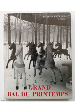Izis Bidermanas / Jacques Prévert Grand bal du printemps 1338
