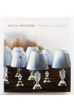 Mitch Epstein Mitch Epstein: Family Business 1780