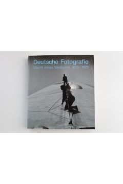 Klaus Honnef / Rolf Sachsse / Karin Sachsse Deutsche Fotografie - Macht eines Mediums 1870-1970 1785