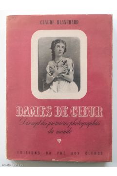 Claude Blanchard Dames de coeur, dix-sept des premieres photographies du monde 1921