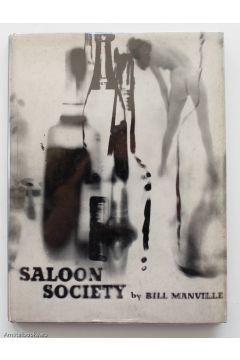 Bill Manville / David Attie Saloon Society: The diary of a year Beyond Aspirin 2168