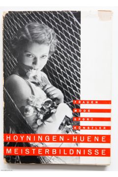 George Hoyningen-Huene Meisterbildnisse. Frauen, Mode, Sport, Künstler 2352