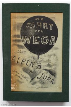 Albrecht Heim /  Julius Maure / Eduard Spelterini Die Fahrt der Wega uber Alpen und Jura am 3. Oktober 1898 2373
