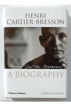 Pieree Assouline / Henri Cartier-Bresson Henri Cartier-Bresson: The Biography 300