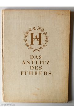 Heinrich Hoffmann Das Antlitz des Führers 312