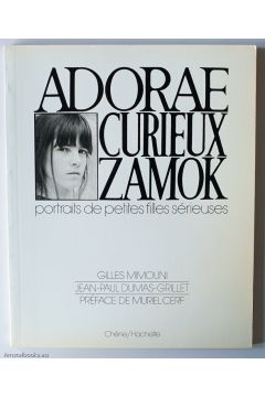 Gilles Mimouni/Jean-Paul Dumas-Grillet Adorae Curieux Zamok: Portraits De Petites Filles Serieuses 967