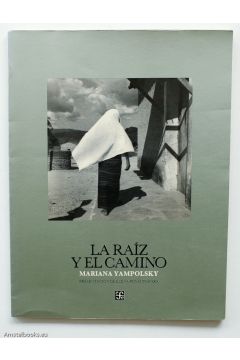 Mariana Yampolsky La Raiz Y El Camino 994