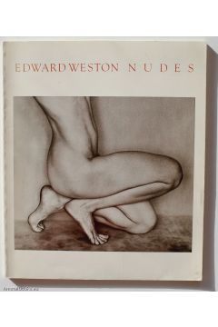 Charis Wilson / Jessica Stockholder / Edward Weston Edward Weston: Nudes 999