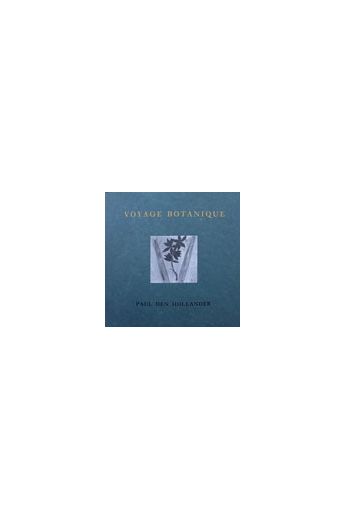 Paul den Hollander Voyage Botanique 1171
