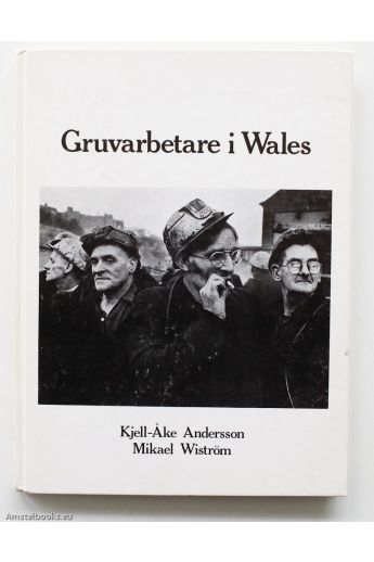 Kjell-Ake Andersson Gruvarbetare i Wales 1209