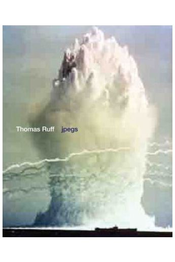 Thomas Ruff Thomas Ruff: jpegs 1232