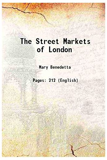 Mary Benedetta / L. Moholy-Nagy The Street Markets of London 1390