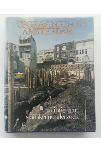 Jan Baart, Wiard Krook Opgravingen in Amsterdam. 20 jaar stadskernonderzoek 1465