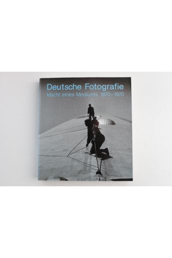 Klaus Honnef, Rolf Sachsse Deutsche Fotografie - Macht eines Mediums 1870-1970 1785