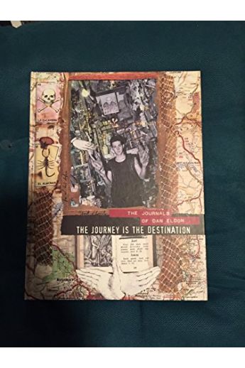 Dan Eldon / Kathy Eldon The Journey is the Destination: The Journals of Dan Eldon 1799