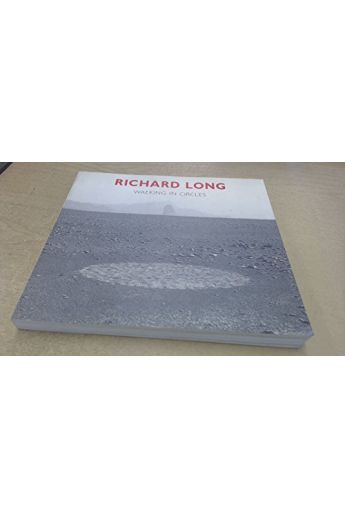 Richard Long / Hamish Fulton / Anne Seymour Richard Long: Walking in Circles 1898