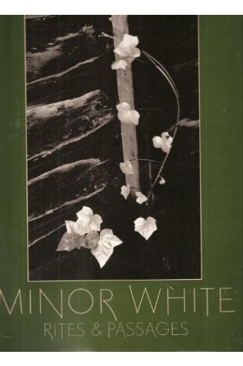 Minor Martin White, Minor White, James Baker Hall Minor White - Rites and Passages 1919