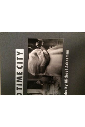 Christian Caujolle Michael Ackerman End Time City 1962