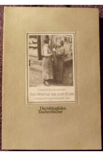 Friedrich Seidenstücker Von Weimar bis zum Ende. Fotografien aus bewegter Zeit 2367
