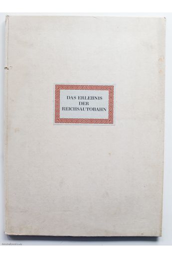 Hermann Harz Das Erlebnis der Reichsautobahn 2424