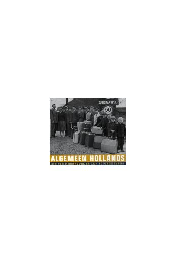 Ben van Meerendonk, Bert van Meerendonk, M. de Vries Algemeen Hollands druk 1 ben van Meerendonk en zijn Fotopersbureau 299