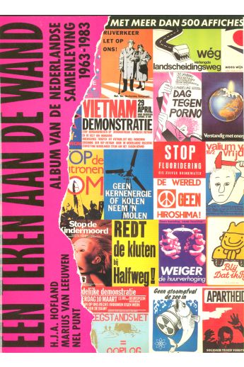 Henk Hofland Een teken aan de wand. Album van de Nederlandse samenleving 1963 - 1983 2505