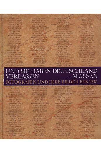 Klaus Honnef / Frank Weyers Und sie haben Deutschland verlassen ... müssen. Fotografen und ihre Bilder 1928-1997 2596