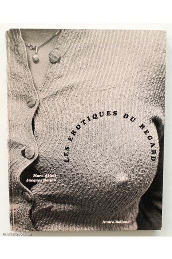 Marc Attali / Jacques Delfau Les Erotiques du Regard 329