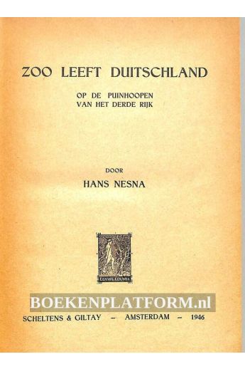 Aart Klein, Sem Presser, Hans Hesna Zoo leeft Duitschland op de puinhopen van het derde rijk 526