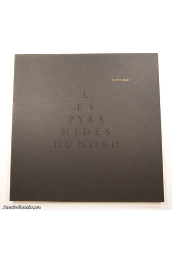Paul den Hollander / Gerrit Achterberg Les Pyramides du Nord 479