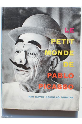 David Douglas Duncan Le petit monde de pablo picasso 790