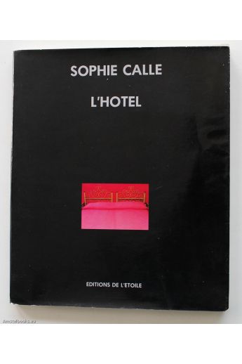 Sophie Calle L'hotel. Ecrit sur l'image 892