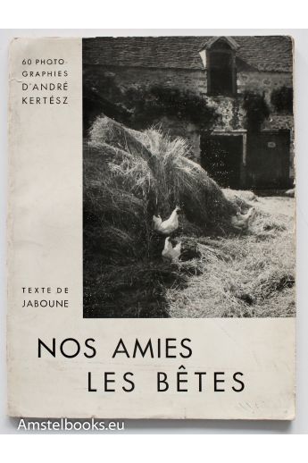 Andre Kertesz Nos amis les betes 900