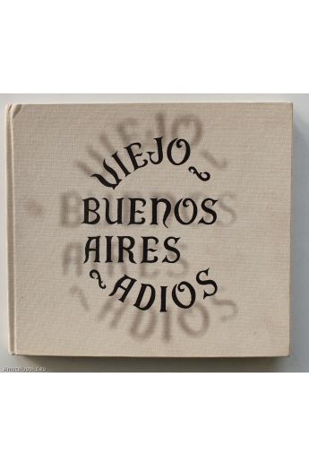Horacio Coppola, Juan Francisco Giacobbe Viejo buenos aires. Adios 987