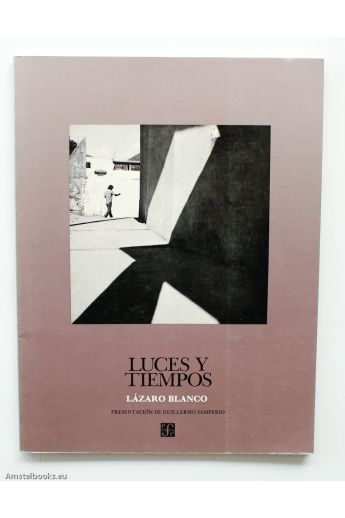Blanco Lázaro / Guillermo Samperio Luces y tiempos (Coleccion Rio de luz) (Spanish Edition) 993